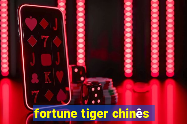 fortune tiger chinês